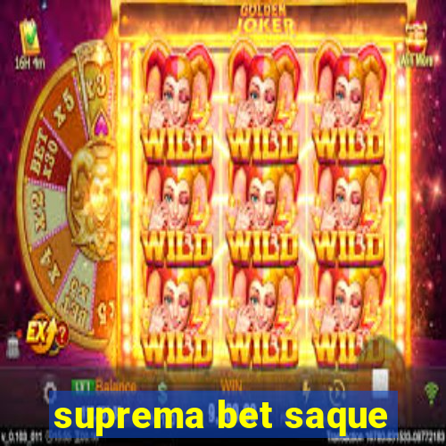 suprema bet saque